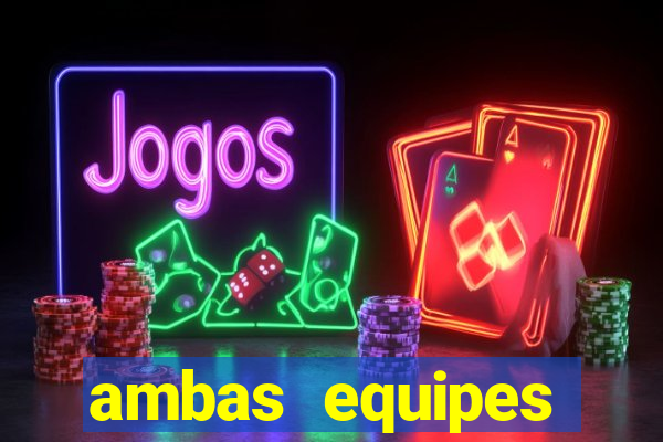 ambas equipes marcam ou mais de 2.5